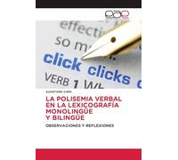 LA POLISEMIA VERBAL EN LA LEXICOGRAFÍA MONOLINGÜE Y BILINGÜE: OBSERVACIONES Y REFLEXIONES