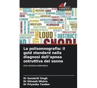 La polisonnografia: il gold standard nella diagnosi dell'apnea ostruttiva del sonno