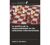 La política de la responsabilidad en las relaciones internacionales