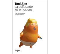 La política de les emocions: Com els sentiments governen el món