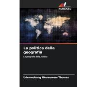 La politica della geografia: La geografia della politica