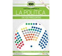 La Política En 100 Preguntas (100 Preguntas esenciales)