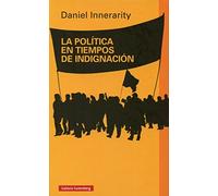 La política en tiempos de indignación (Ensayo)