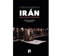 La Política Exterior De Irán. Poder Y Seguridad En Oriente Medio