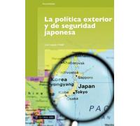 La política exterior y de seguridad japonesa: 152 (Manuales)