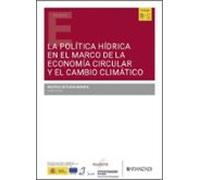 La Política Hídrica En El Marco De La Economía Circular Y El Camb Io C