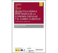 La política hídrica en el marco de la economía circular y el cambio climático