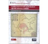 La Política Naval en el Caribe Español Durante el Siglo Xviii: Ordenanzas y realidades: 4 (Cátedra de Historia y Patrimonio Naval)