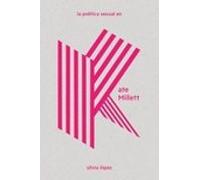 La Política Sexual En Kate Millett