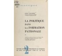 La Politique Dans La Formation Patronale (ebook)