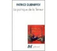 La Politique De La Terreur: Essai Sur La Violence Revolutionnaire 1789