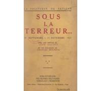 La Politique Du Vatican Sous La Terreur... 20 Septembre-15 Novembre 19