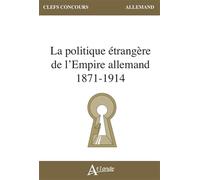 La politique étrangère de l'Empire allemand (1871-1914)