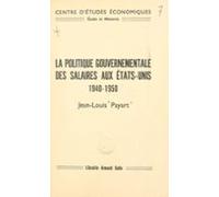 La Politique Gouvernementale Des Salaires Aux États-unis 1940-1950 (eb