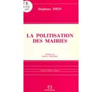La Politisation Des Mairies (ebook)