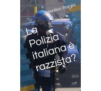 La Polizia italiana è razzista? (Libri satirici)