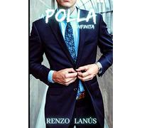 La polla infinita: Novela porno erótica con un alto contenido de sexo explícito: 3 (Orgasmo)