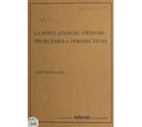 La Population Du Viêt Nam : Problèmes Et Perspectives (ebook)