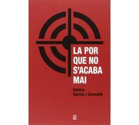 La por que no s'acaba mai (JUVENIL (+14))