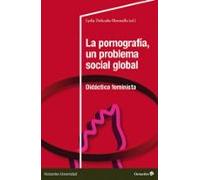 La Pornografía Un Problema Social Global