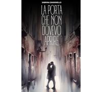 La porta che non dovevo aprire
