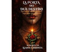 La Porta dei due Destini: Ogni simbolo nasconde un segreto. Ogni chiave apre un destino.