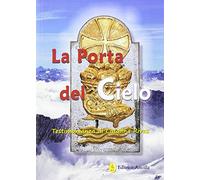 La porta del cielo. Testimonianza di Catalina Rivas (Mistica)