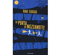 La porta di mezzanotte (I Grandi)