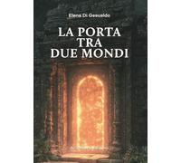 LA PORTA TRA DUE MONDI