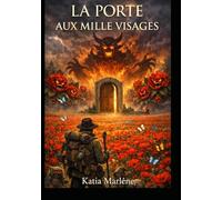 La Porte aux Mille Visages: Un voyage fantastique entre courage, amitié et combat contre les ténèbres