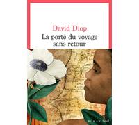 La porte du voyage sans retour ou Les cahiers secrets de Michel Adanson (Points) | David Diop