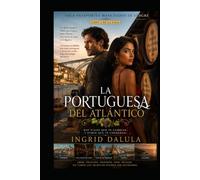 La Portuguesa del Atlántico: Dark Romance · Thriller Psicológico entre Oporto y el Algarve. Una pasión prohibida, una mafia portuguesa y un secreto ... del Duero. (PASAPORTES MANCHADOS DE SANGRE)