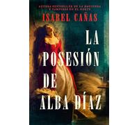 La posesión de Alba Díaz/ The Possession of Alba Díaz