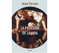 La Posesión De La Vida