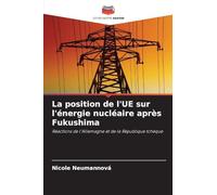 La position de l'UE sur l'énergie nucléaire après Fukushima: Réactions de l'Allemagne et de la République tchèque
