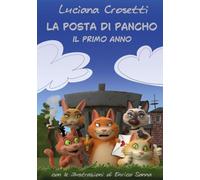 La posta di Pancho. Il primo anno