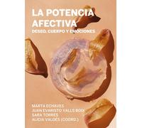 La potencia afectiva: Deseo, cuerpo y emociones