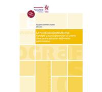 La Potestad Administrativa. Concepto y alcance práctico de un criterio clave para la aplicación del Derecho administrativo (Monografías)