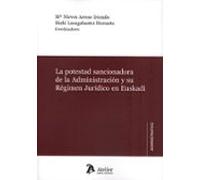La potestad sancionadora de la Administración y su Régimen Jurídico en Euskadi