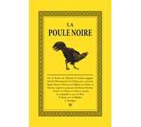La Poule Noire: suivie de la Chouette Noire, édition augmentée et définitive