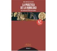 La Practica De La Humildad (4ª Ed.): Dos Cartas De Teresa De Lisieux