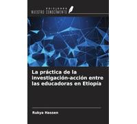 La práctica de la investigación-acción entre las educadoras en Etiopía