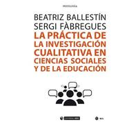 LA PRÁCTICA DE LA INVESTIGACIÓN CUALITATIVA EN CIENCIAS SOCIALES: 559 (Manuales)