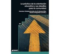 La práctica de la orientación educativa y sus desafíos para la comunidad: 361 (Orientación y tutoría / Atención a la diversidad)