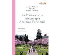 La práctica de la psicoterapia analítico-funcional (ABA España Guías Clínicas)