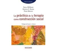 La Práctica De La Terapia Como Construcción Social