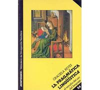 La pragmática lingüística: El Estudio del USO del Lenguaje (Biblioteca de Divulgación Temática)