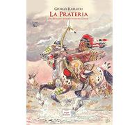 La prateria. Dal romanzo di James Fenimore Cooper (Vol. 5)