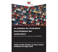 La pratique de l'évaluation psychologique des conducteurs