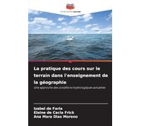 La pratique des cours sur le terrain dans l'enseignement de la géographie: Une approche des conditions hydrologiques actuelles